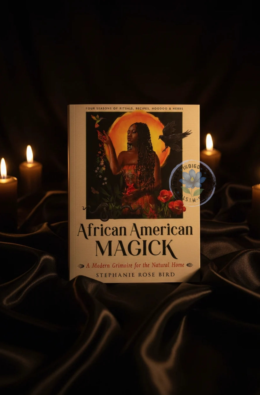 African American Magick: A Modern Grimoire for the Natural Home