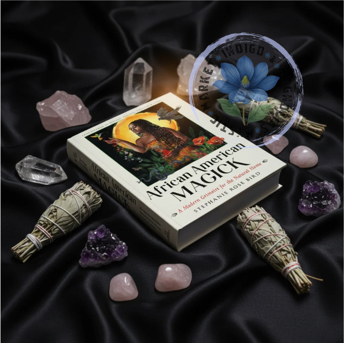 African American Magick: A Modern Grimoire for the Natural Home